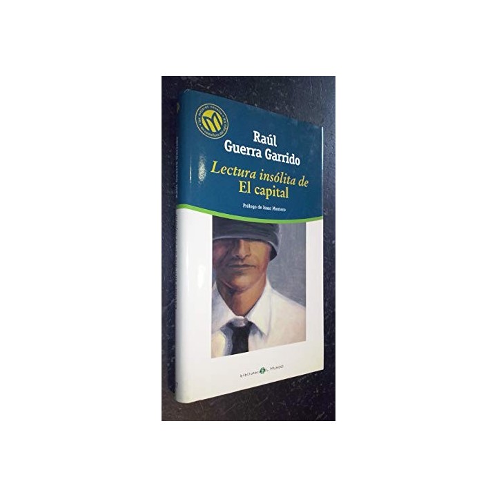 Lectura Insólita de El Capital